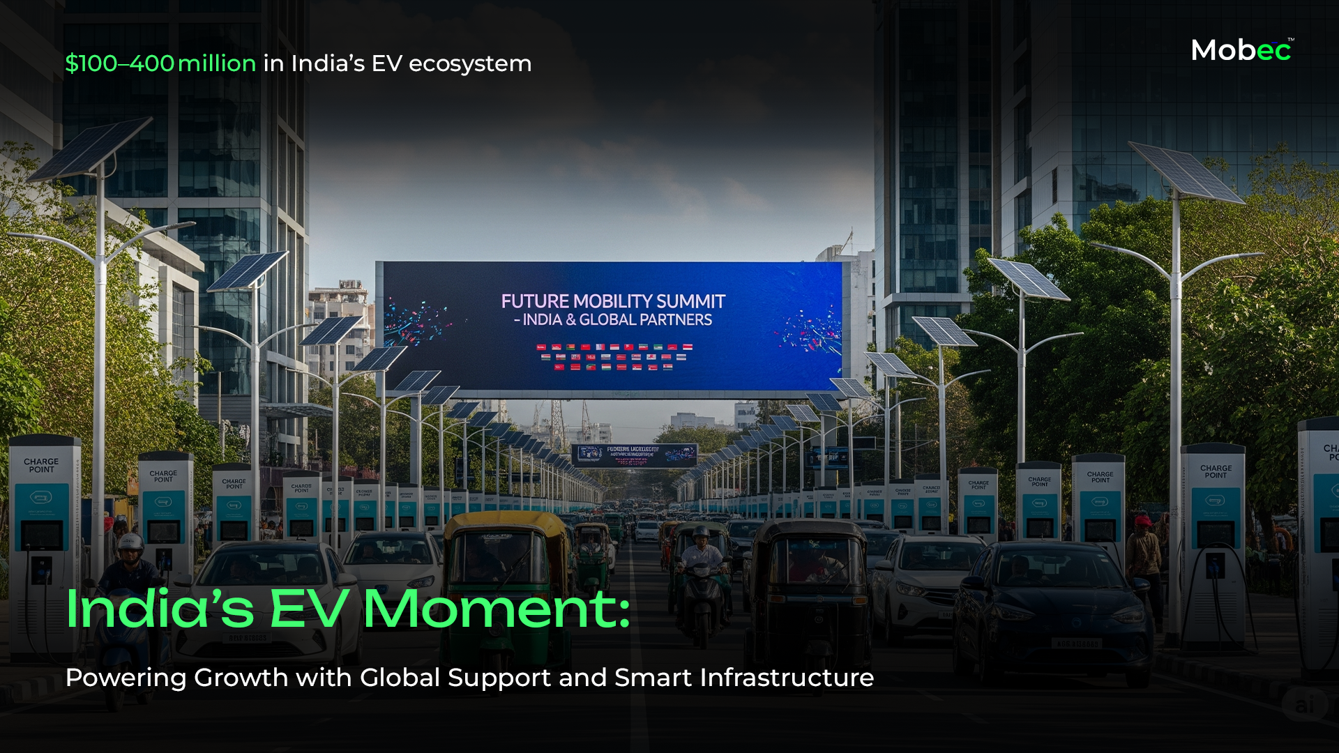India’s EV Moment Powering Growth With Global Support And Smart Infrastructure