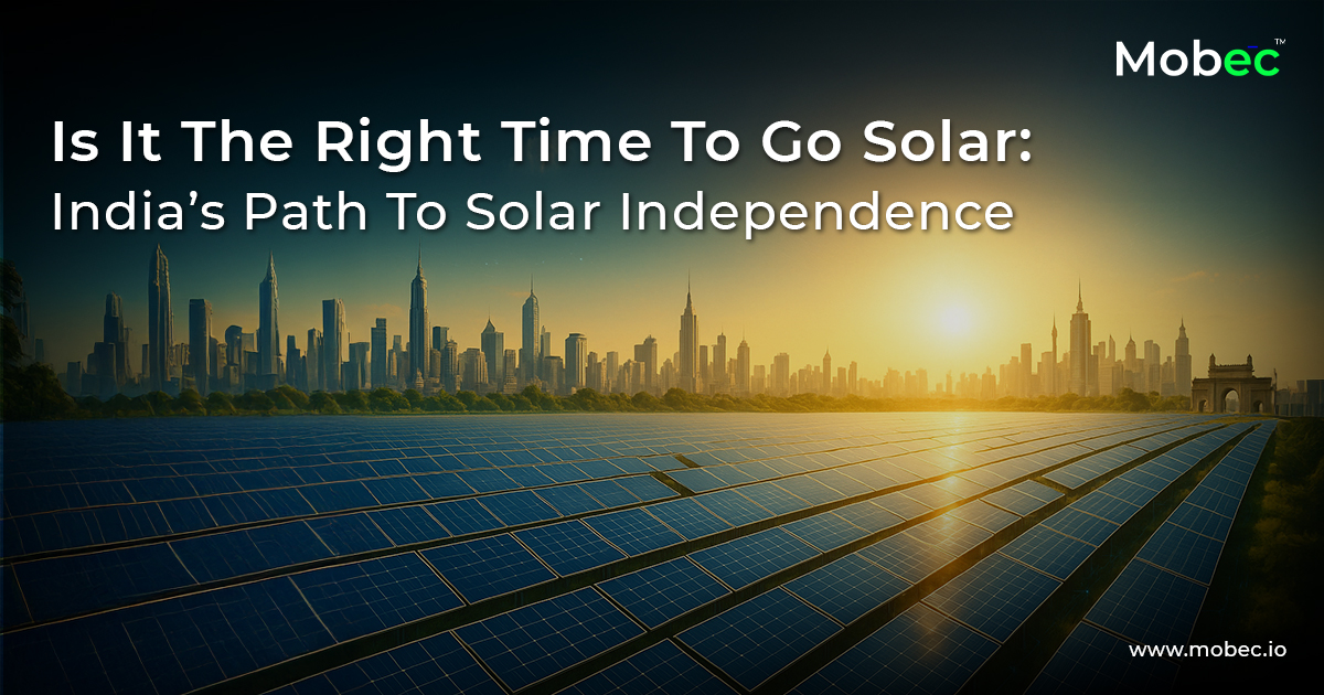 Is It The Right Time To Go Solar