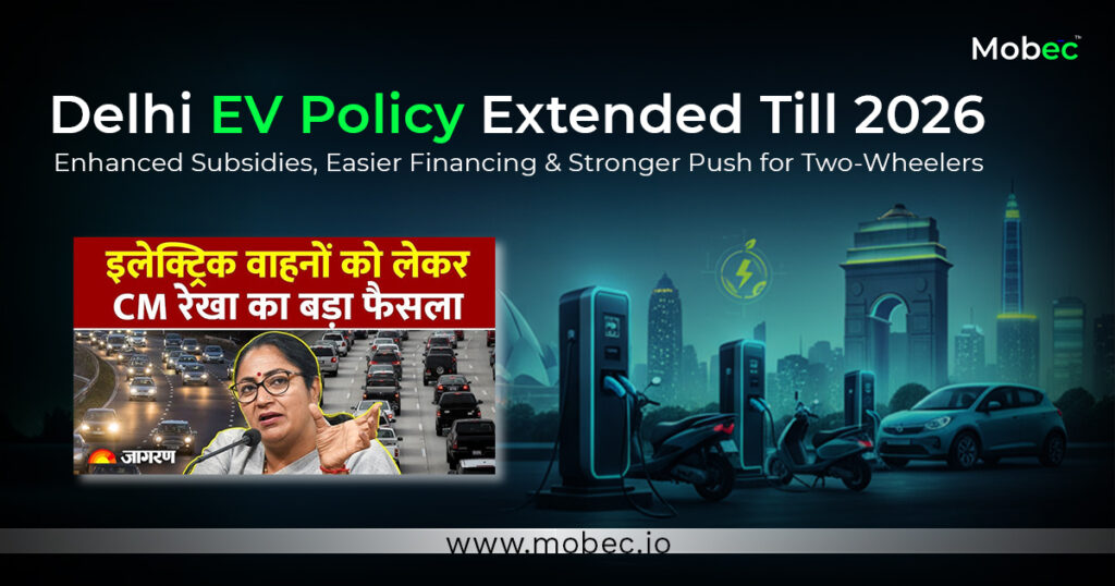 Delhi Ev Policy Extended Till 2026